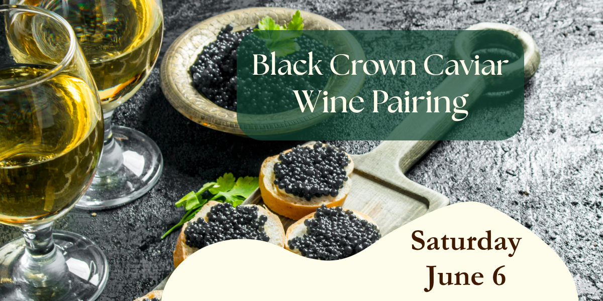 Black Crown Caviar Wine Pairing